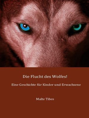 cover image of Die Flucht des Wolfes!